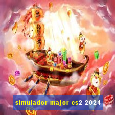 simulador major cs2 2024