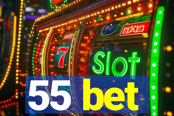 55 bet