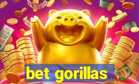 bet gorillas