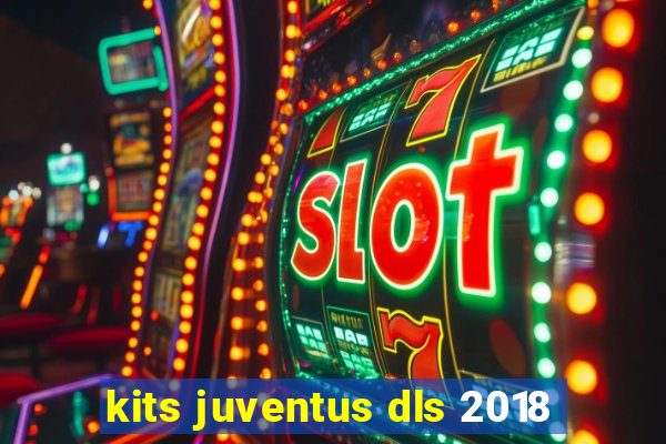 kits juventus dls 2018