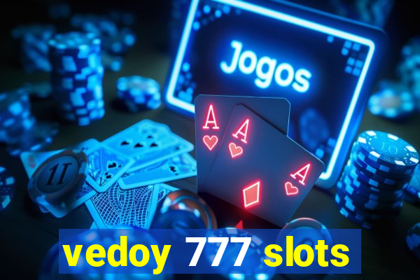 vedoy 777 slots