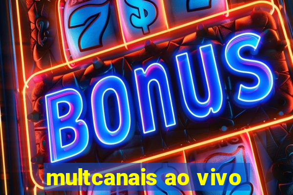 multcanais ao vivo