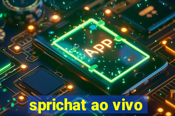 sprichat ao vivo