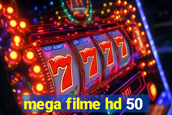 mega filme hd 50