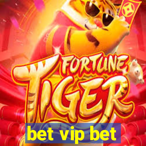 bet vip bet