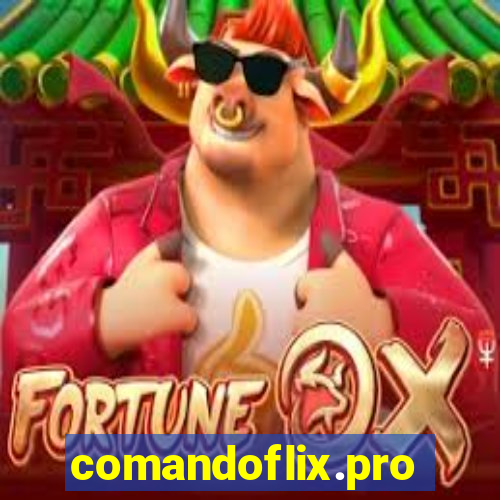 comandoflix.pro