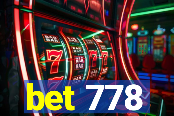 bet 778