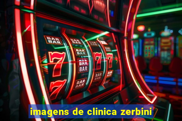 imagens de clinica zerbini