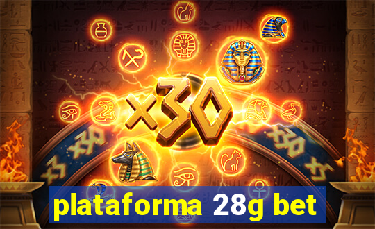 plataforma 28g bet