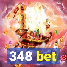 348 bet