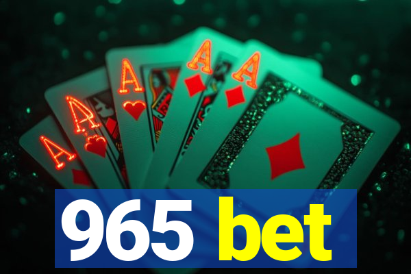 965 bet