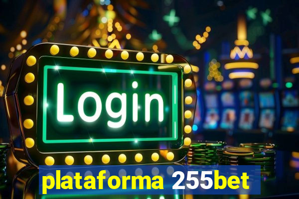 plataforma 255bet