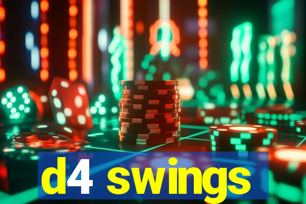 d4 swings