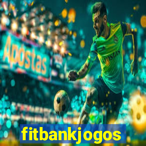 fitbankjogos