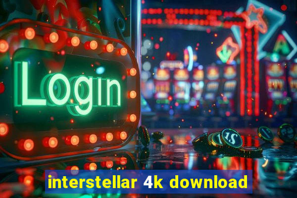 interstellar 4k download