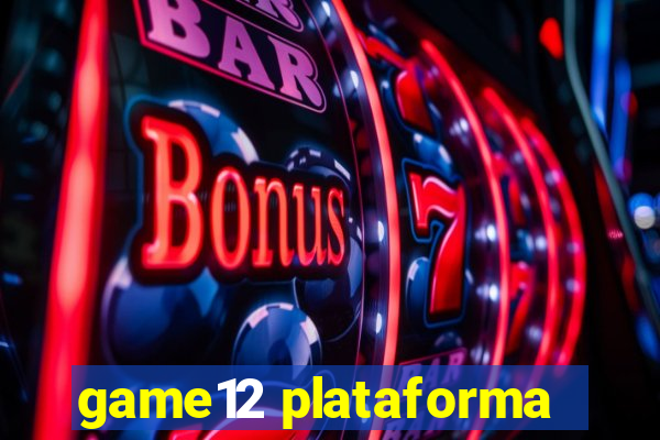 game12 plataforma