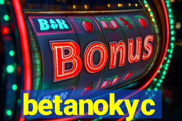 betanokyc