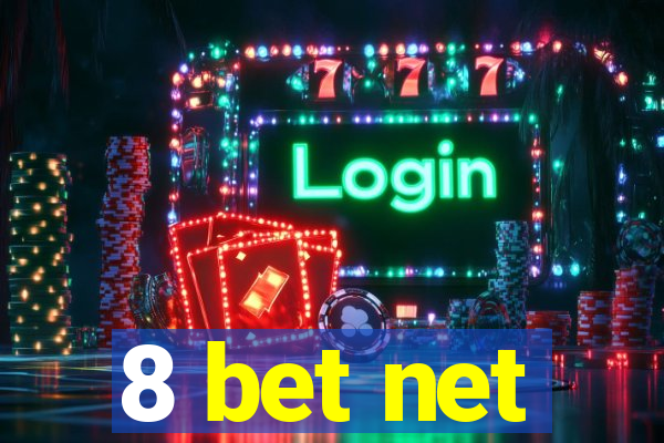 8 bet net