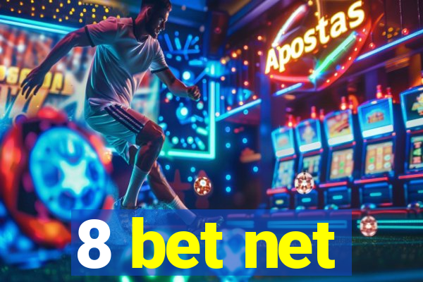 8 bet net