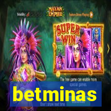 betminas