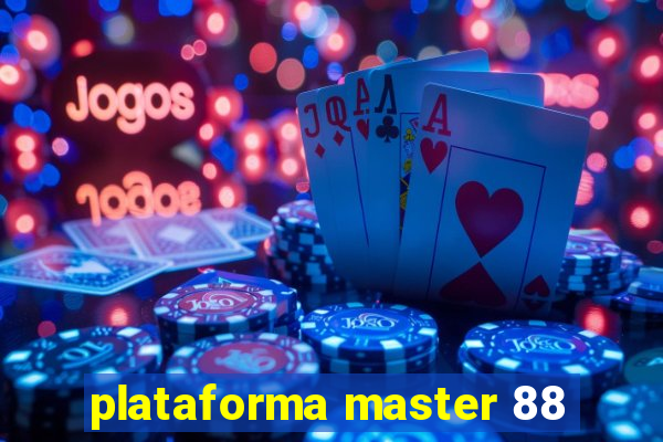 plataforma master 88