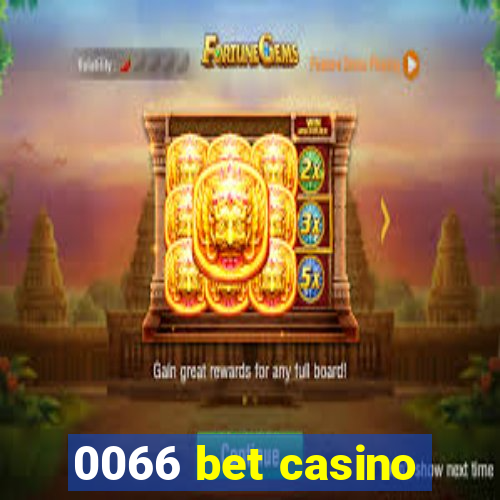 0066 bet casino