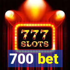 700 bet