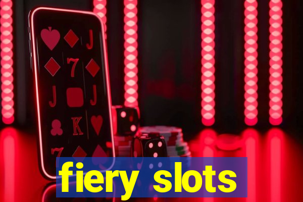 fiery slots