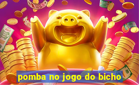 pomba no jogo do bicho