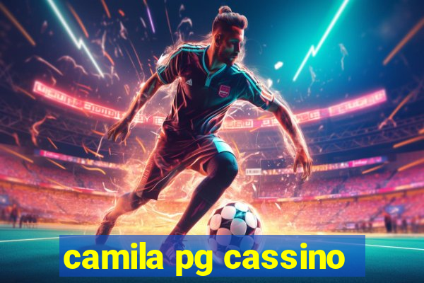 camila pg cassino