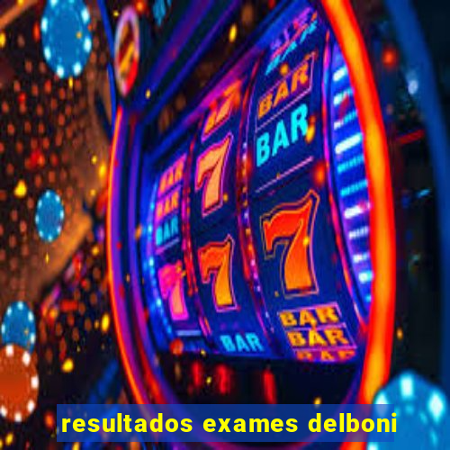 resultados exames delboni