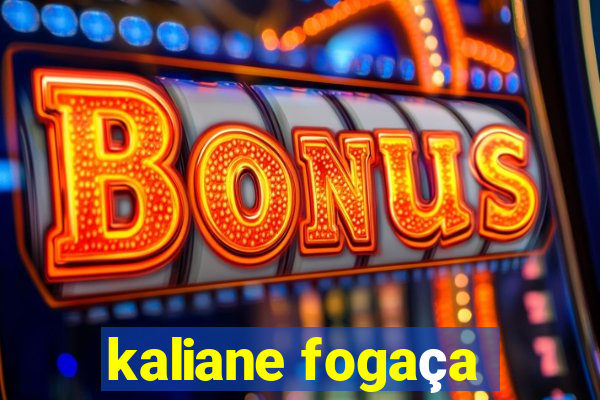 kaliane fogaça