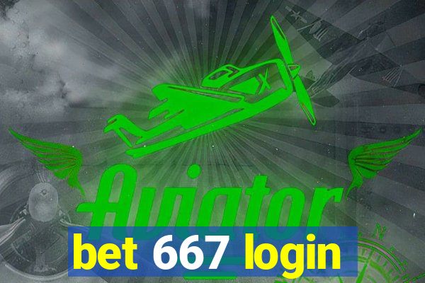 bet 667 login