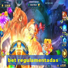 bet regulamentadas