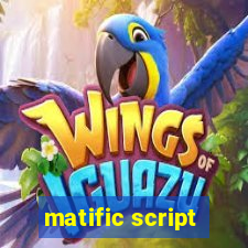 matific script