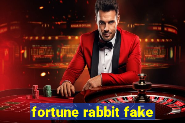 fortune rabbit fake