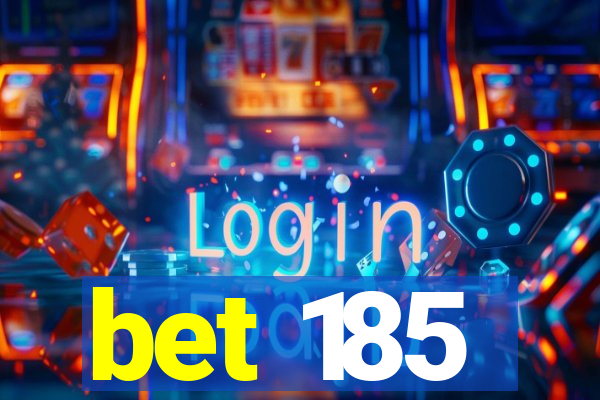 bet 185