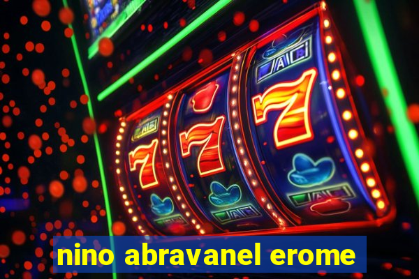 nino abravanel erome