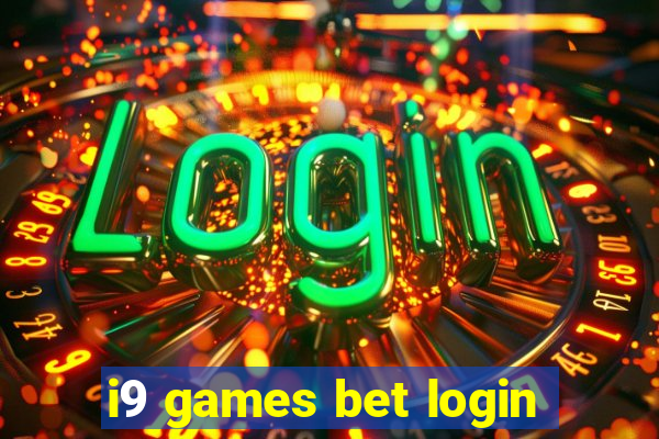 i9 games bet login