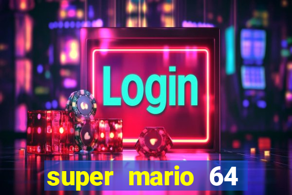 super mario 64 beta jogar