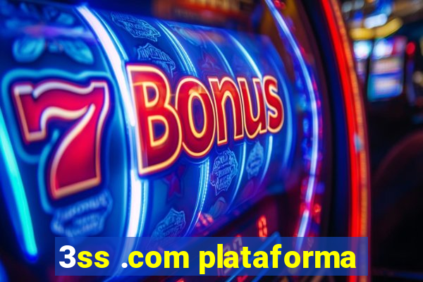 3ss .com plataforma