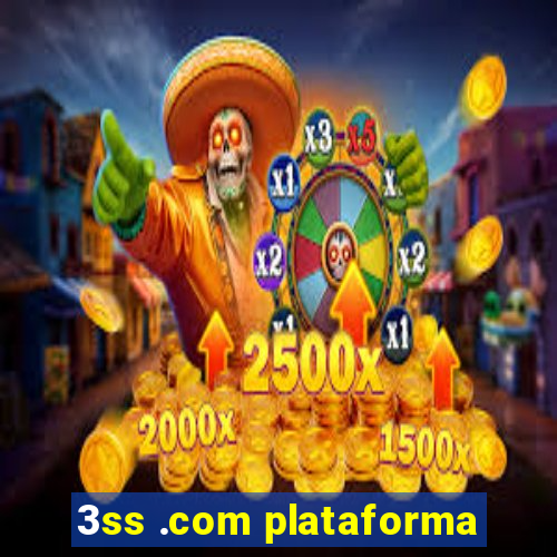 3ss .com plataforma