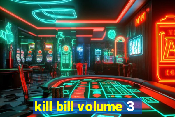 kill bill volume 3