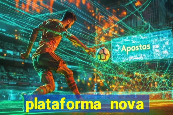 plataforma nova pagando bet