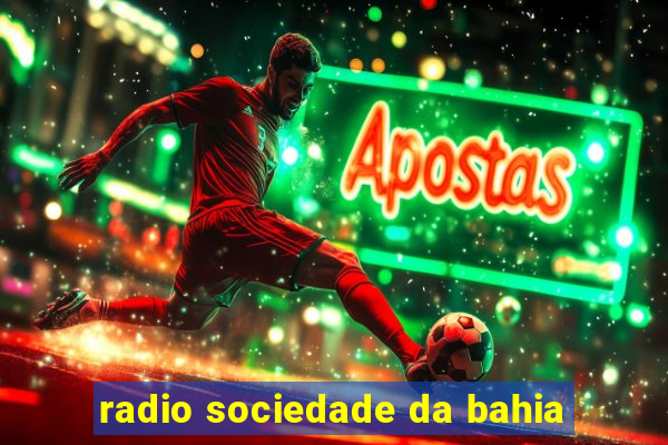 radio sociedade da bahia