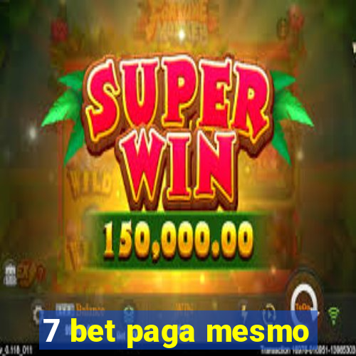 7 bet paga mesmo