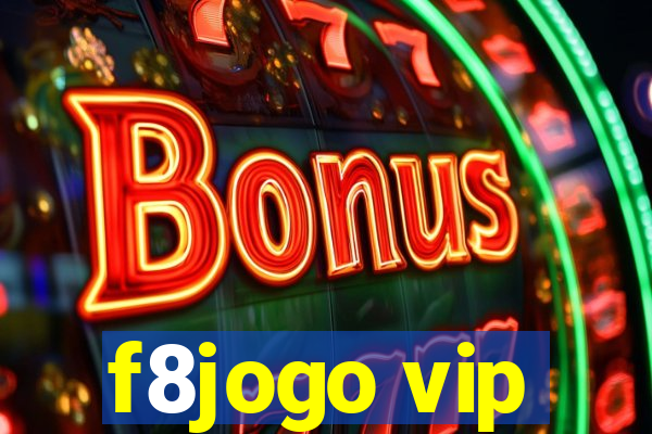 f8jogo vip