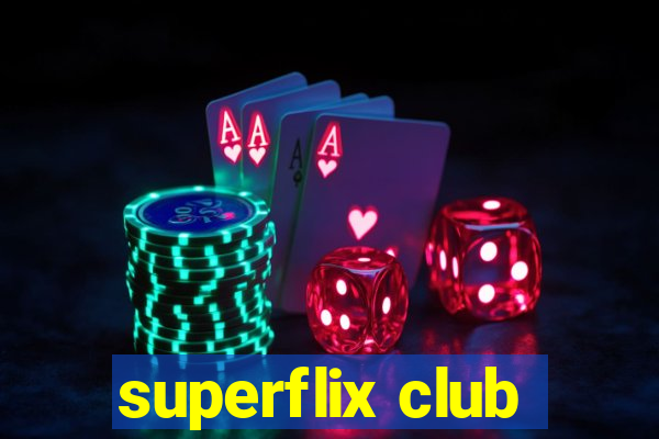 superflix club