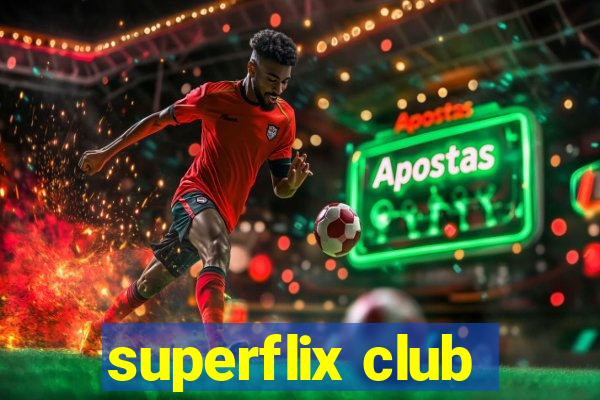 superflix club