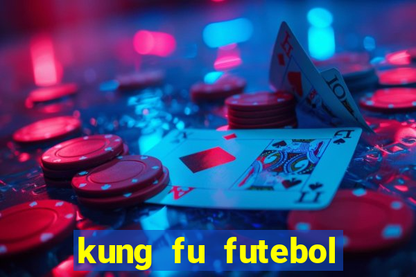 kung fu futebol clube download 1080p